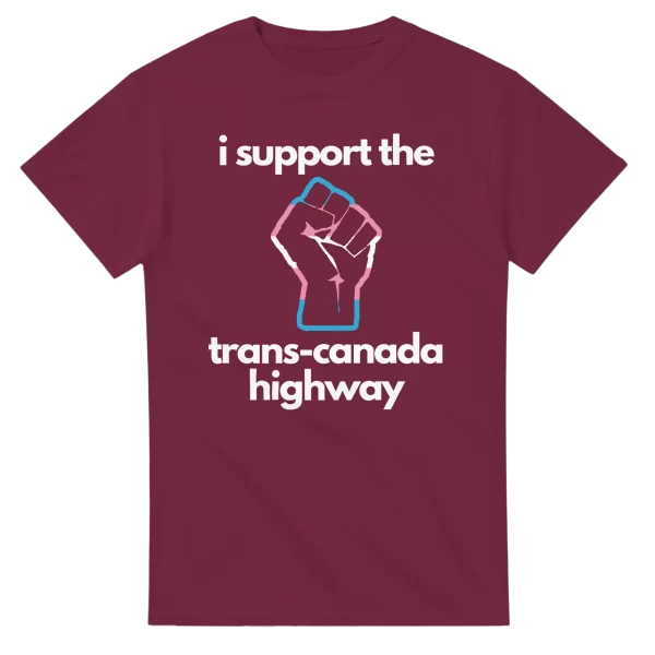 I Support The Trans-Canada Highway