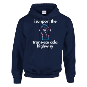 I Support The Trans-Canada Highway