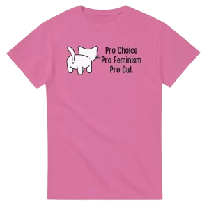 Pro Choice Pro Feminism Pro Cat