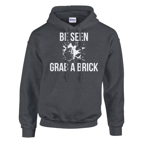 Be Seen Grab A Brick