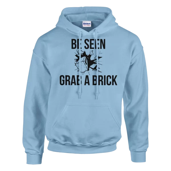 Be Seen Grab A Brick