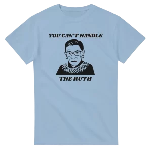 You Can't Handle The Ruth